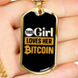 Girl Loves Her Bitcoin Crypto Necklace Stainless Steel or 18k Gold Dog Tag 24" Chain-Express Your Love Gifts