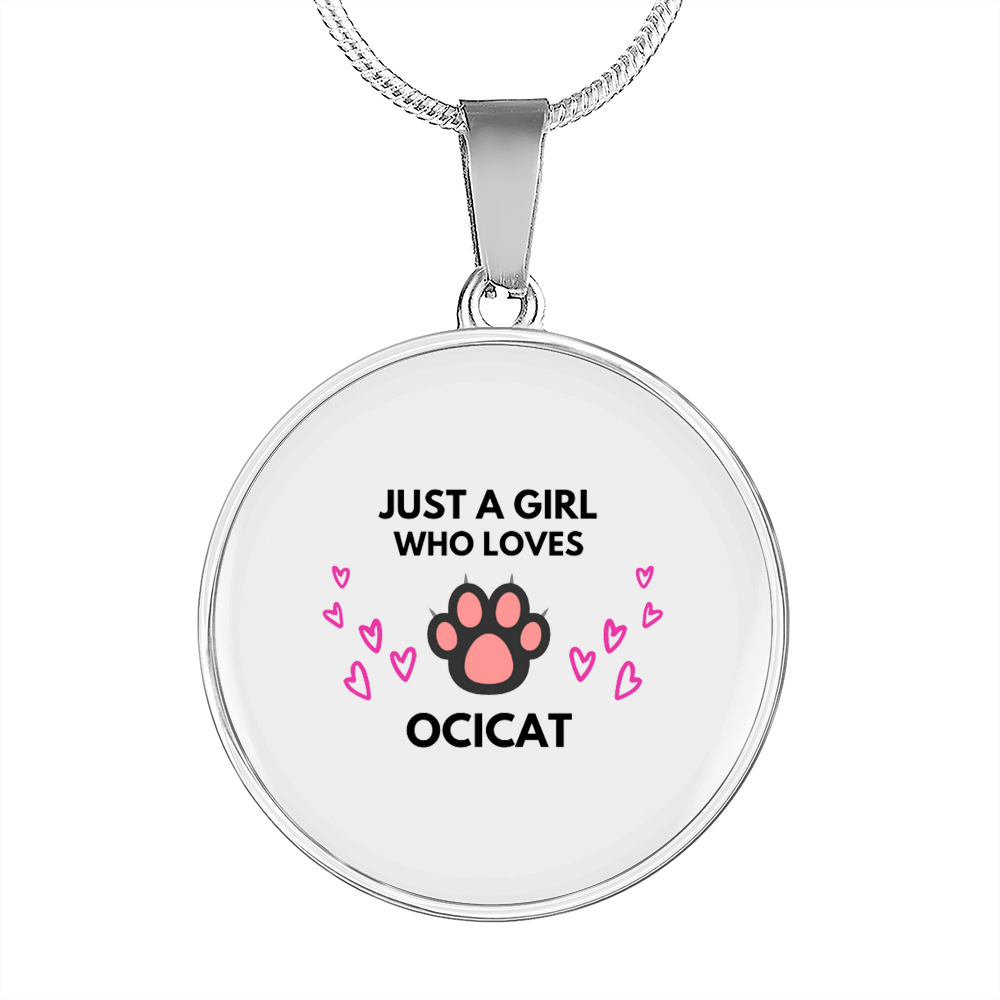 Girl Loves Ocicat Cat White Circle Necklace Stainless Steel or 18k Gold 18-22-Express Your Love Gifts