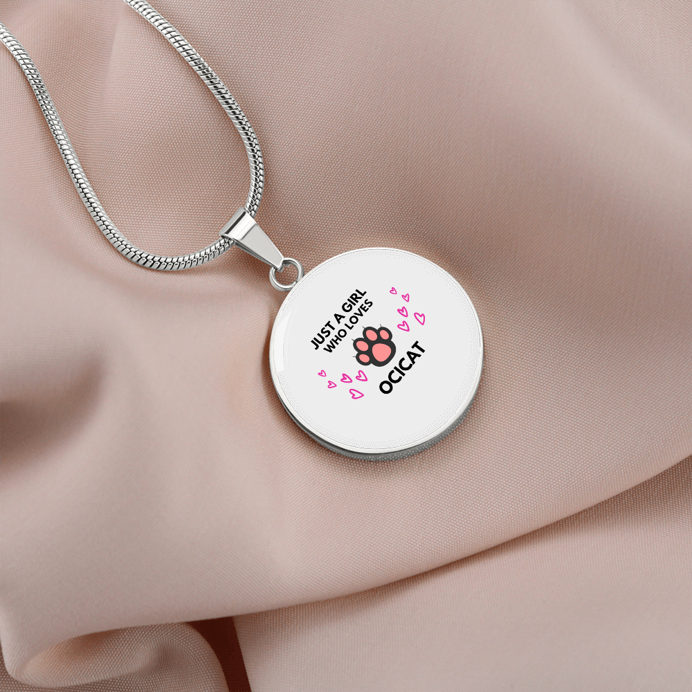 Girl Loves Ocicat Cat White Circle Necklace Stainless Steel or 18k Gold 18-22-Express Your Love Gifts