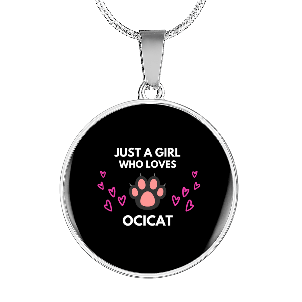 Girl Loves Ocicat Circle Necklace Stainless Steel or 18k Gold 18-22"-Express Your Love Gifts