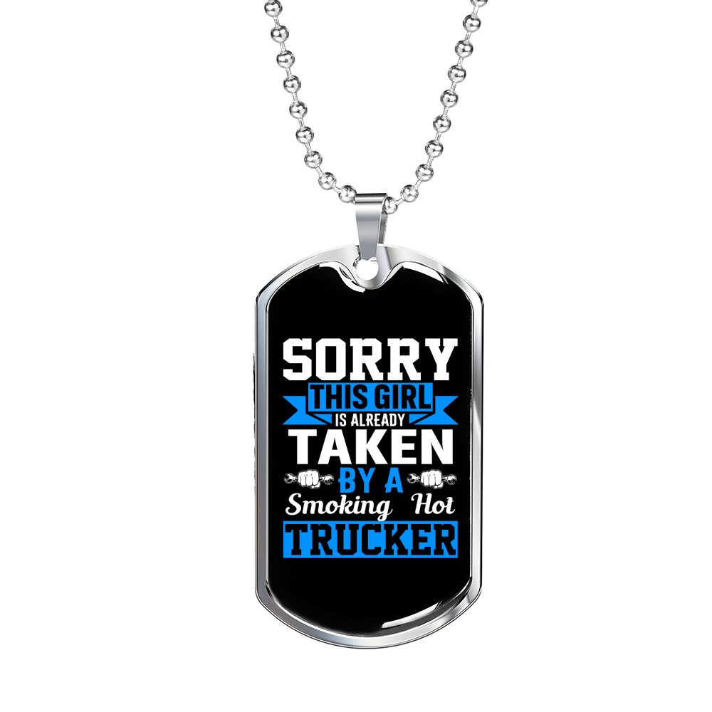 Girl Taken By A Trucker Dog Tag Stainless Steel or 18k Gold 24" Chain-Express Your Love Gifts