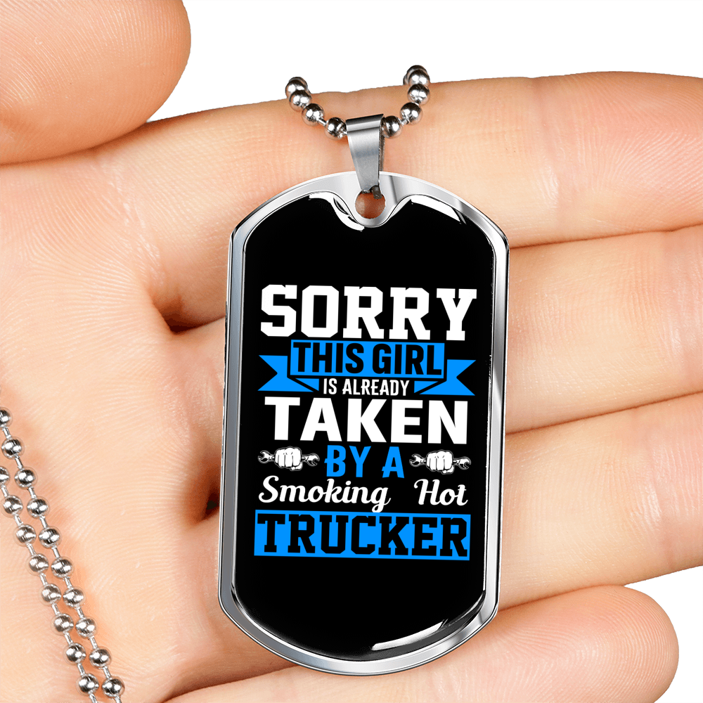 Girl Taken By A Trucker Dog Tag Stainless Steel or 18k Gold 24" Chain-Express Your Love Gifts