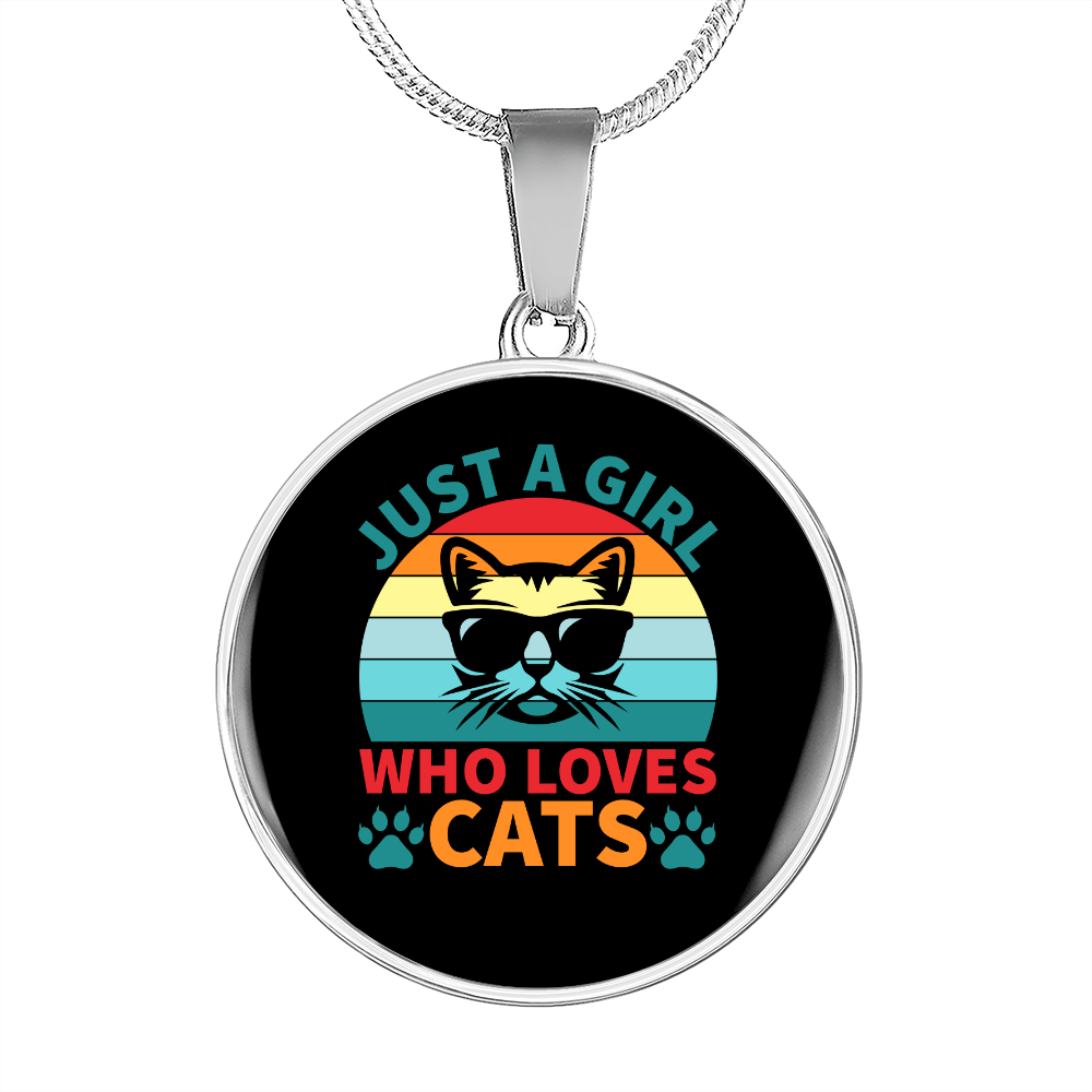 Girl Who Loves Cats Circle Necklace Stainless Steel or 18k Gold 18-22"-Express Your Love Gifts