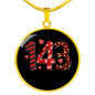 Girlfriend Gift 143 I Love You Circle Necklace Stainless Steel or 18k Gold 18-22-Express Your Love Gifts