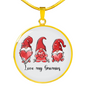 Girlfriend Gift Love My Gnomies Circle Necklace Stainless Steel or 18k Gold 18-22-Express Your Love Gifts