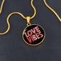 Girlfriend Gift Love Vibes Circle Necklace Stainless Steel or 18k Gold 18-22-Express Your Love Gifts