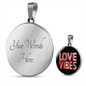 Girlfriend Gift Love Vibes Circle Necklace Stainless Steel or 18k Gold 18-22-Express Your Love Gifts