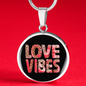 Girlfriend Gift Love Vibes Circle Necklace Stainless Steel or 18k Gold 18-22-Express Your Love Gifts