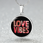 Girlfriend Gift Love Vibes Circle Necklace Stainless Steel or 18k Gold 18-22-Express Your Love Gifts
