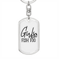 Girls Fish Too Fishing Keychain Stainless Steel or 18k Gold Dog Tag Keyring-Express Your Love Gifts