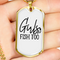 Girls Fish Too Fishing Necklace Stainless Steel or 18k Gold Dog Tag 24" Chain-Express Your Love Gifts