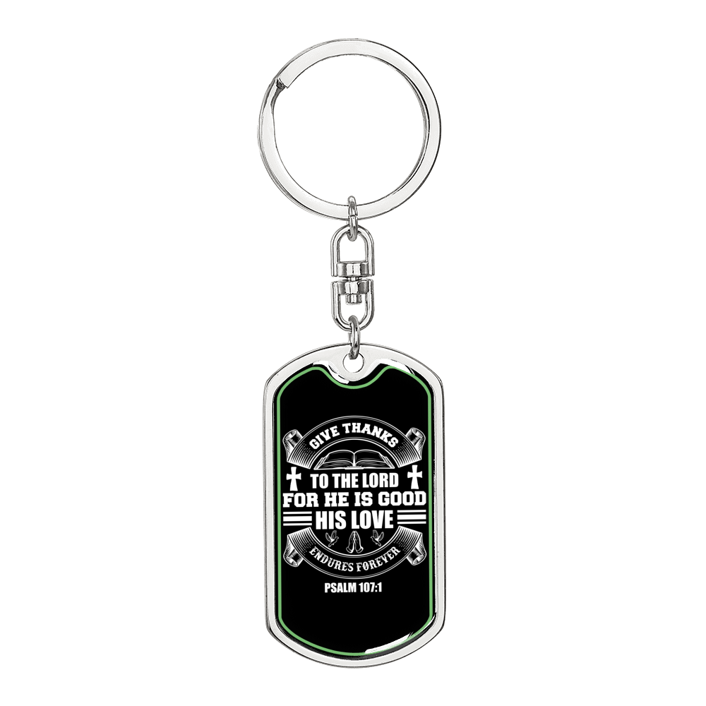 Give Thanks For He Is Good Psalm 107:1 Keychain Stainless Steel or 18k Gold Dog Tag Keyring-Express Your Love Gifts