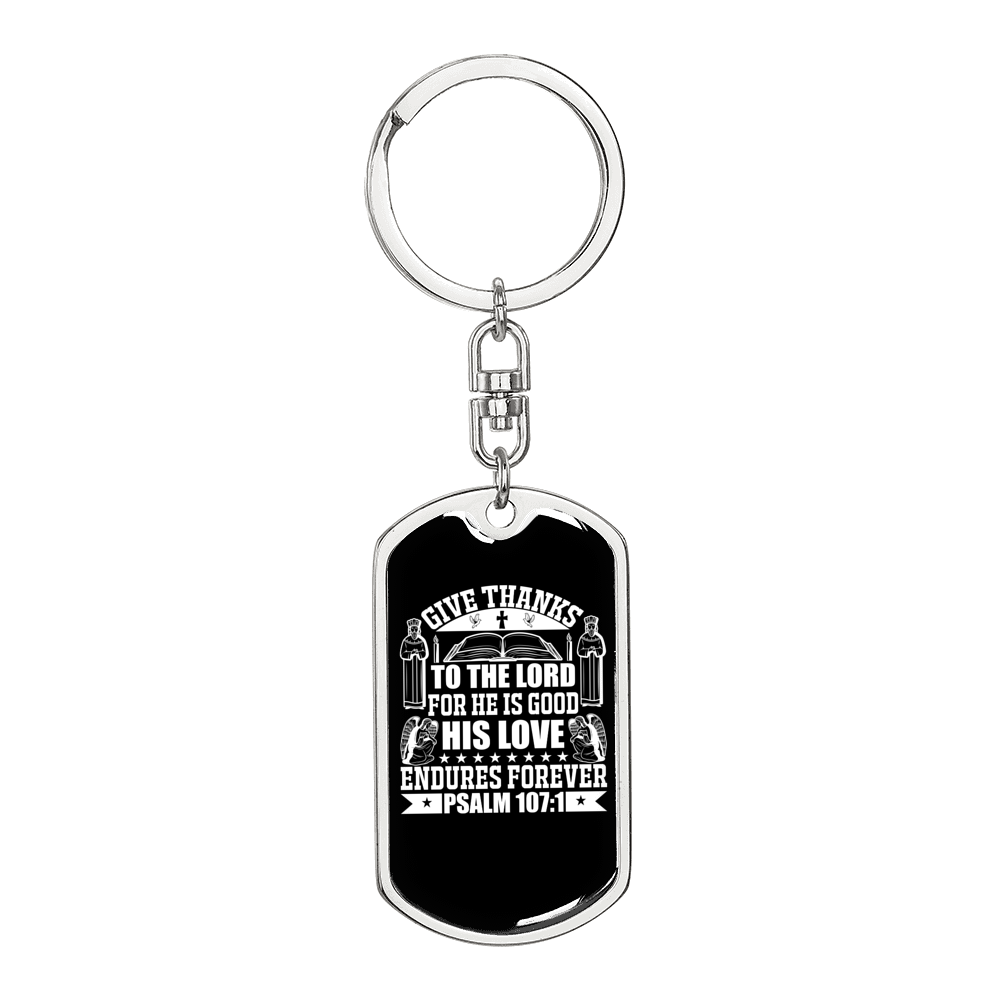 Give Thanks To The Lord Psalm 107:1 Keychain Stainless Steel or 18k Gold Dog Tag Keyring-Express Your Love Gifts