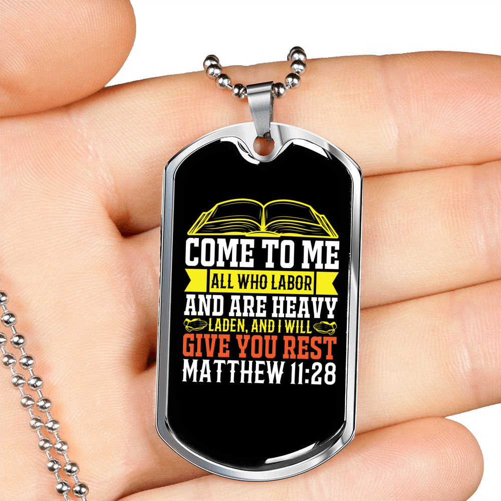 Give You Rest Matthew 11:28 Necklace Stainless Steel or 18k Gold Dog Tag 24" Chain-Express Your Love Gifts