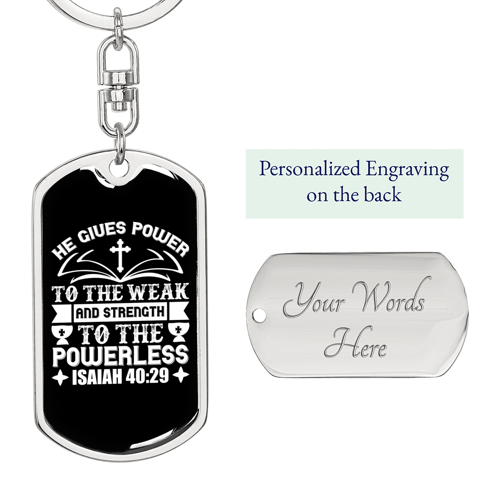 Gives Power Isaiah 40:29 Keychain Stainless Steel or 18k Gold Dog Tag Keyring-Express Your Love Gifts