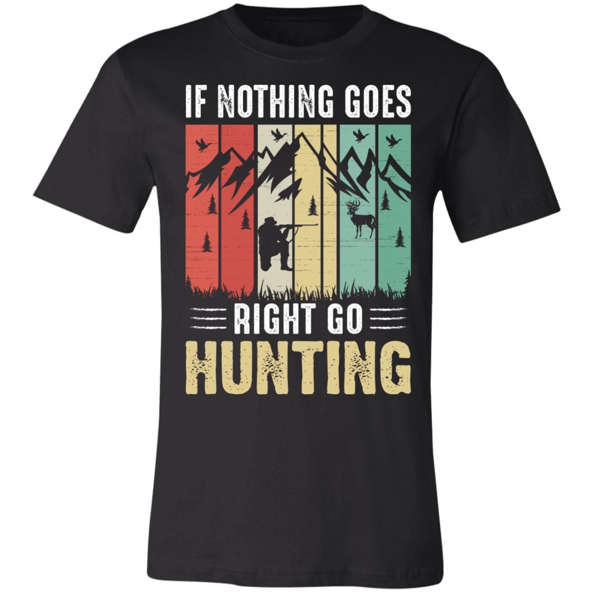 Go Hunting Hunter Gift T-Shirt-Express Your Love Gifts