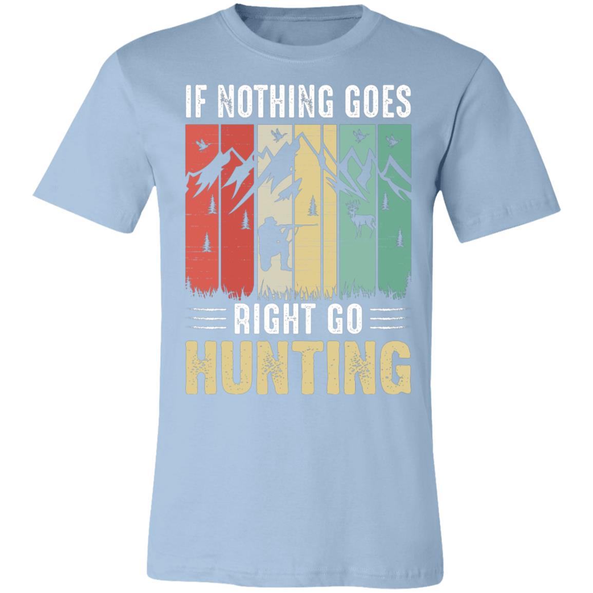 Go Hunting Hunter Gift T-Shirt-Express Your Love Gifts