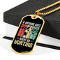 Go Hunting Necklace Stainless Steel or 18k Gold Dog Tag 24" Chain-Express Your Love Gifts