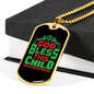 God Bless This Child Necklace Stainless Steel or 18k Gold Dog Tag 24" Chain-Express Your Love Gifts