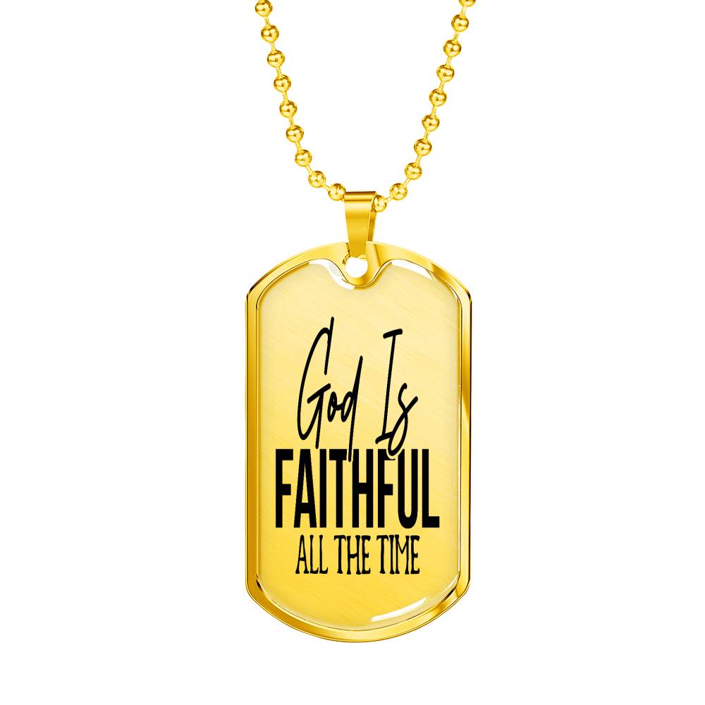 God Is Faithful All The Time Psalm 119:90 Necklace Stainless Steel or 18k Gold Dog Tag 24" Chain-Express Your Love Gifts
