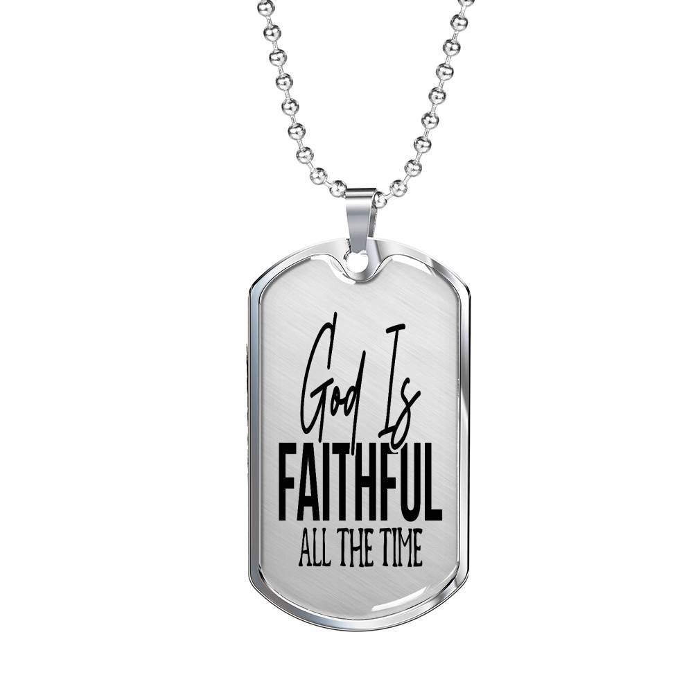 God Is Faithful All The Time Psalm 119:90 Necklace Stainless Steel or 18k Gold Dog Tag 24" Chain-Express Your Love Gifts