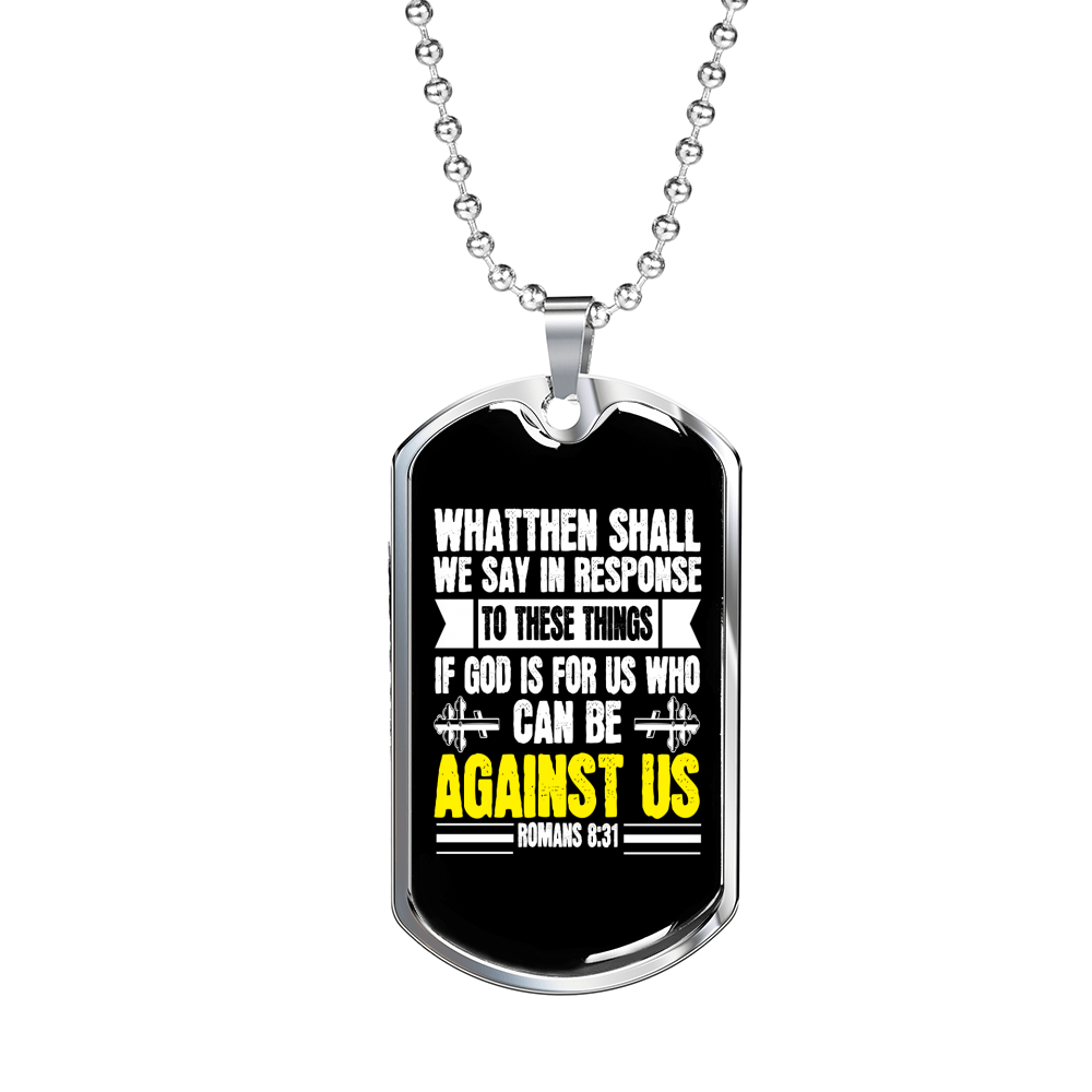 God Is For Us Romans 8:31 Necklace Stainless Steel or 18k Gold Dog Tag 24" Chain-Express Your Love Gifts