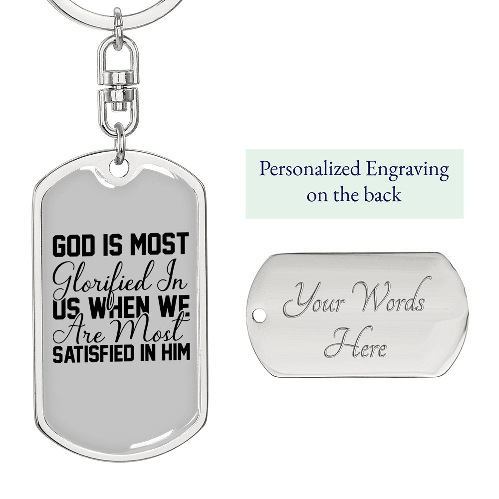 God Is Most Glorified Christian Keychain Stainless Steel or 18k Gold Dog Tag Keyring-Express Your Love Gifts