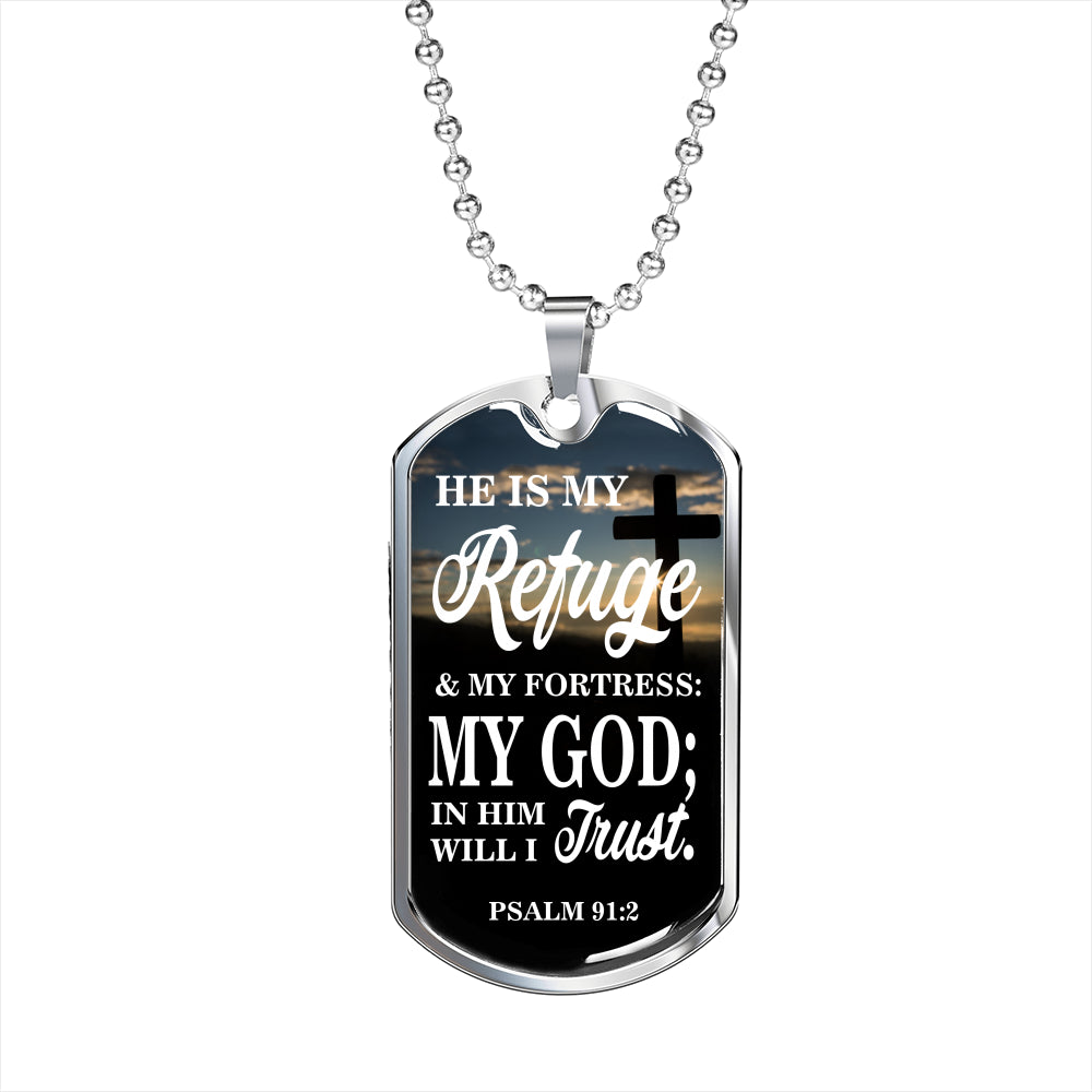 God Is My Refuge Christian Gift Necklace Stainless Steel or 18k Gold Dog Tag 24"-Express Your Love Gifts