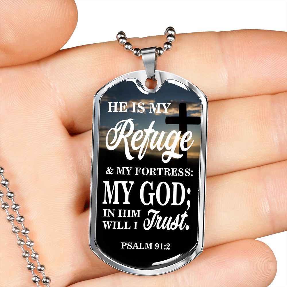 God Is My Refuge Christian Gift Necklace Stainless Steel or 18k Gold Dog Tag 24"-Express Your Love Gifts