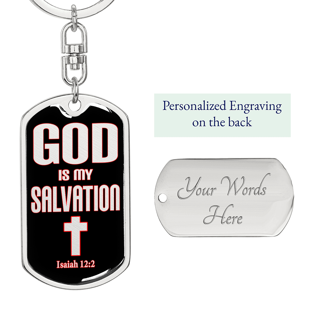 God Is My Salvation Swivel Keychain Dog Tag Stainless Steel or 18k Gold-Express Your Love Gifts
