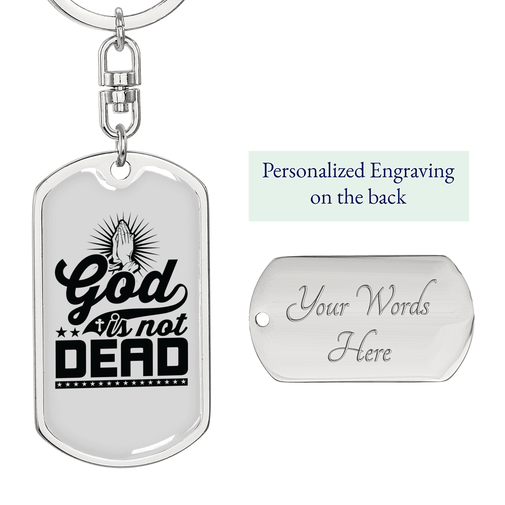 God Is Not Dead Christian Keychain Stainless Steel or 18k Gold Dog Tag Keyring-Express Your Love Gifts