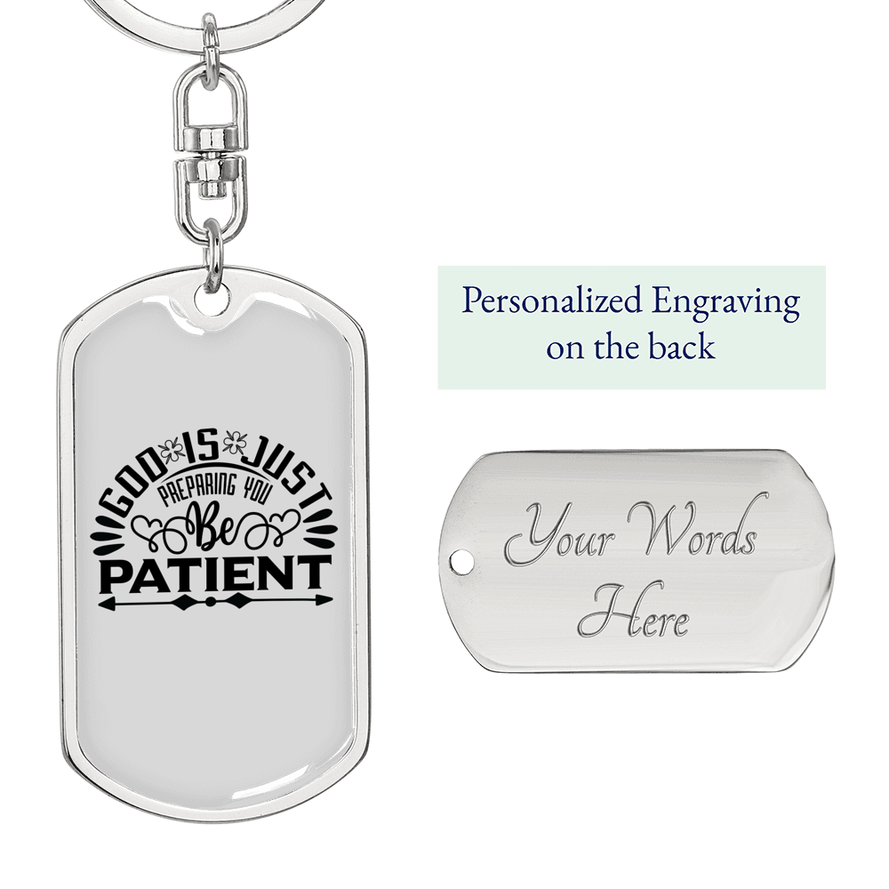 God Is Patient Christian Keychain Stainless Steel or 18k Gold Dog Tag Keyring-Express Your Love Gifts