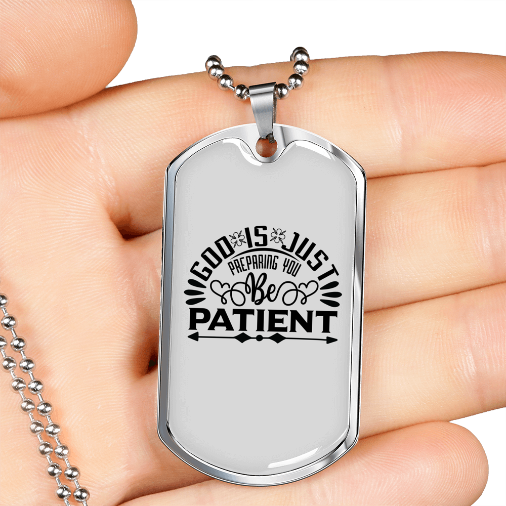 God Is Patient Necklace Stainless Steel or 18k Gold Dog Tag 24" Chain-Express Your Love Gifts