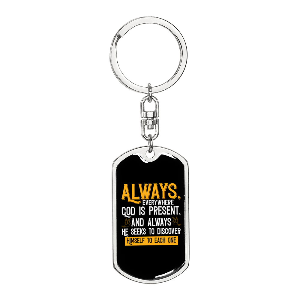 God Is Present Christian Keychain Stainless Steel or 18k Gold Dog Tag Keyring-Express Your Love Gifts