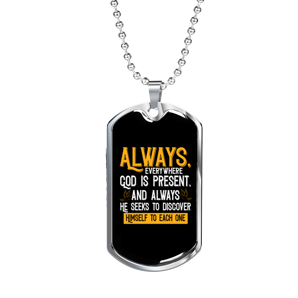 God Is Present Necklace Stainless Steel or 18k Gold Dog Tag 24" Chain-Express Your Love Gifts