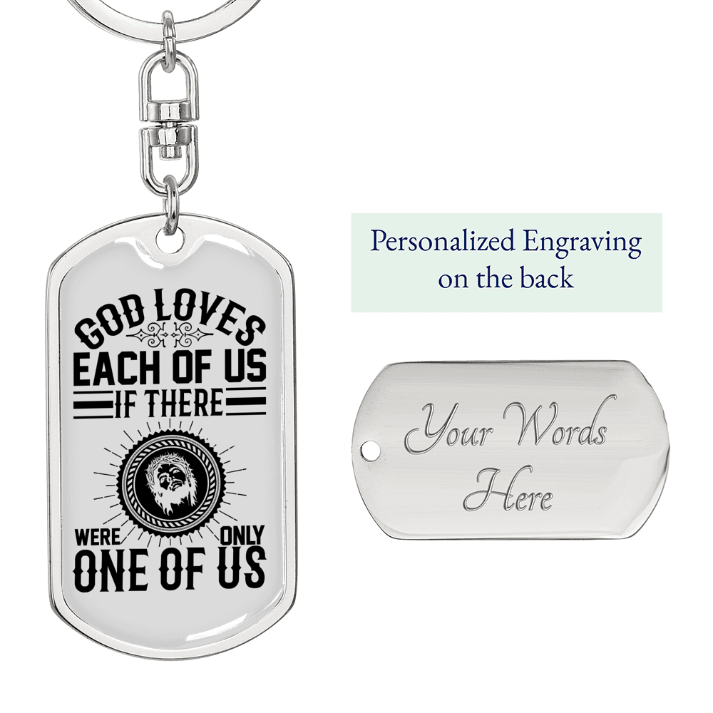 God Loves Each Of Us Keychain Stainless Steel or 18k Gold Dog Tag Keyring-Express Your Love Gifts