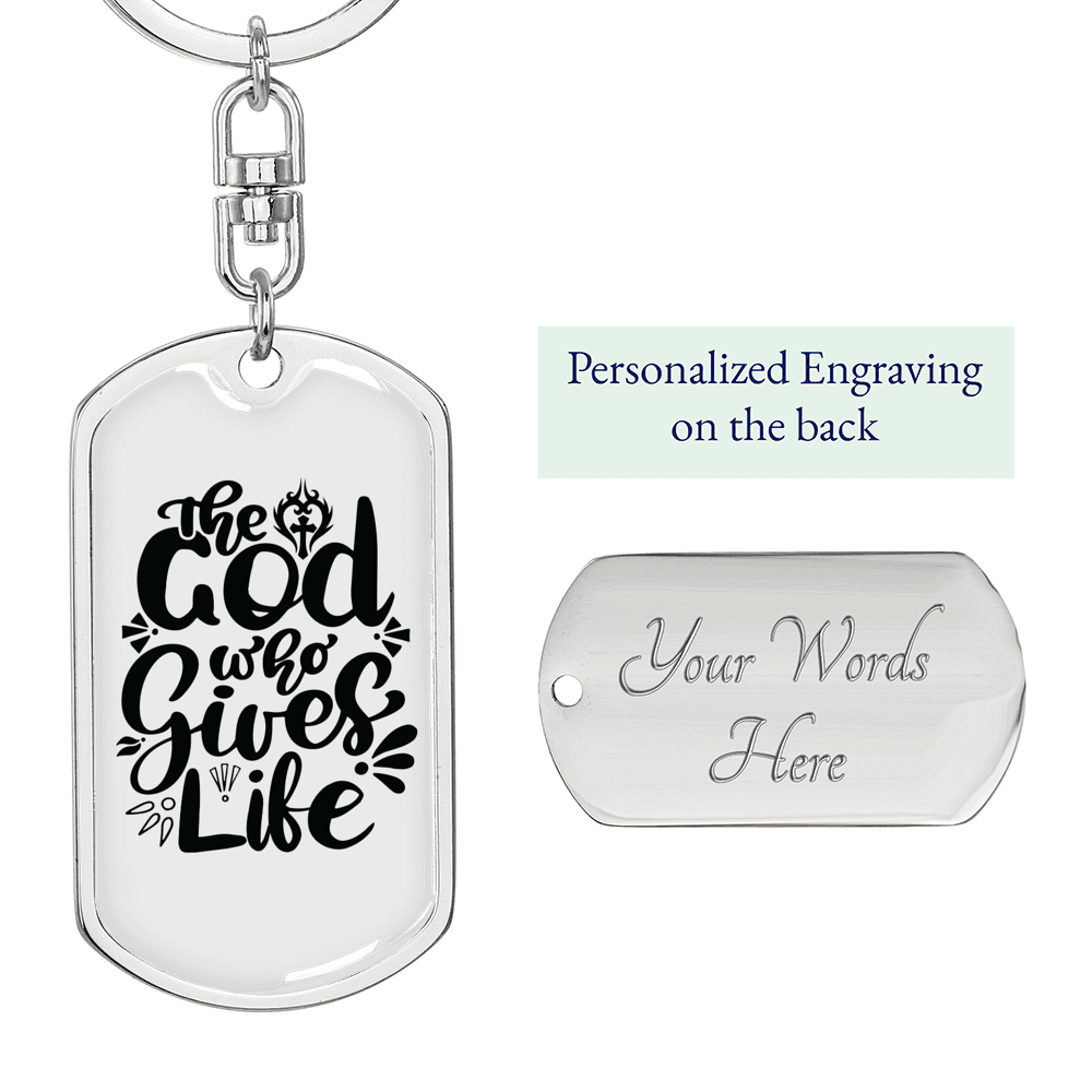 God Who Gives Life Keychain Stainless Steel or 18k Gold Dog Tag Keyring-Express Your Love Gifts