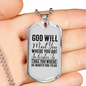 God Will Meet You Necklace Stainless Steel or 18k Gold Dog Tag 24" Chain-Express Your Love Gifts