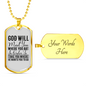 God Will Meet You Necklace Stainless Steel or 18k Gold Dog Tag 24" Chain-Express Your Love Gifts