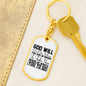 God Will Take You Keychain Stainless Steel or 18k Gold Dog Tag Keyring-Express Your Love Gifts