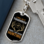 Going Hunting Today Keychain Stainless Steel or 18k Gold Dog Tag Keyring-Express Your Love Gifts