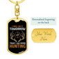 Going Hunting Today Keychain Stainless Steel or 18k Gold Dog Tag Keyring-Express Your Love Gifts