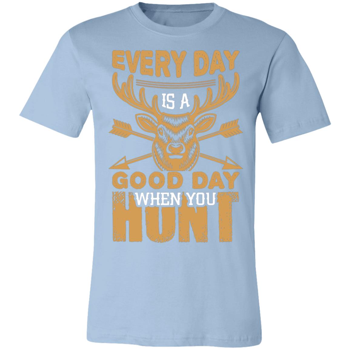 Good Day to Hunt Hunter Gift T-Shirt-Express Your Love Gifts