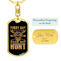 Good Day To Hunt Keychain Stainless Steel or 18k Gold Dog Tag Keyring-Express Your Love Gifts