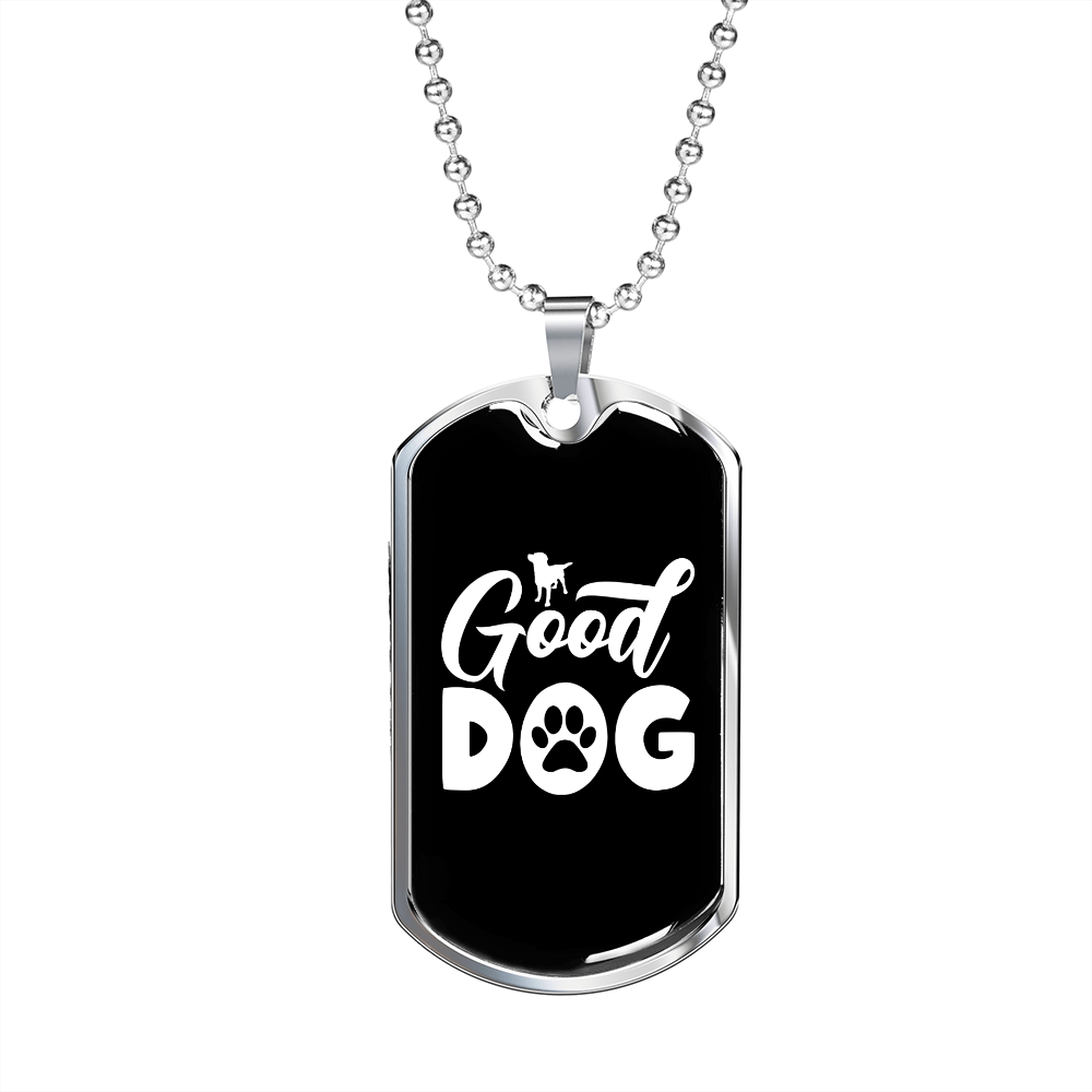 Good Dog Necklace Stainless Steel or 18k Gold Dog Tag 24" Chain-Express Your Love Gifts
