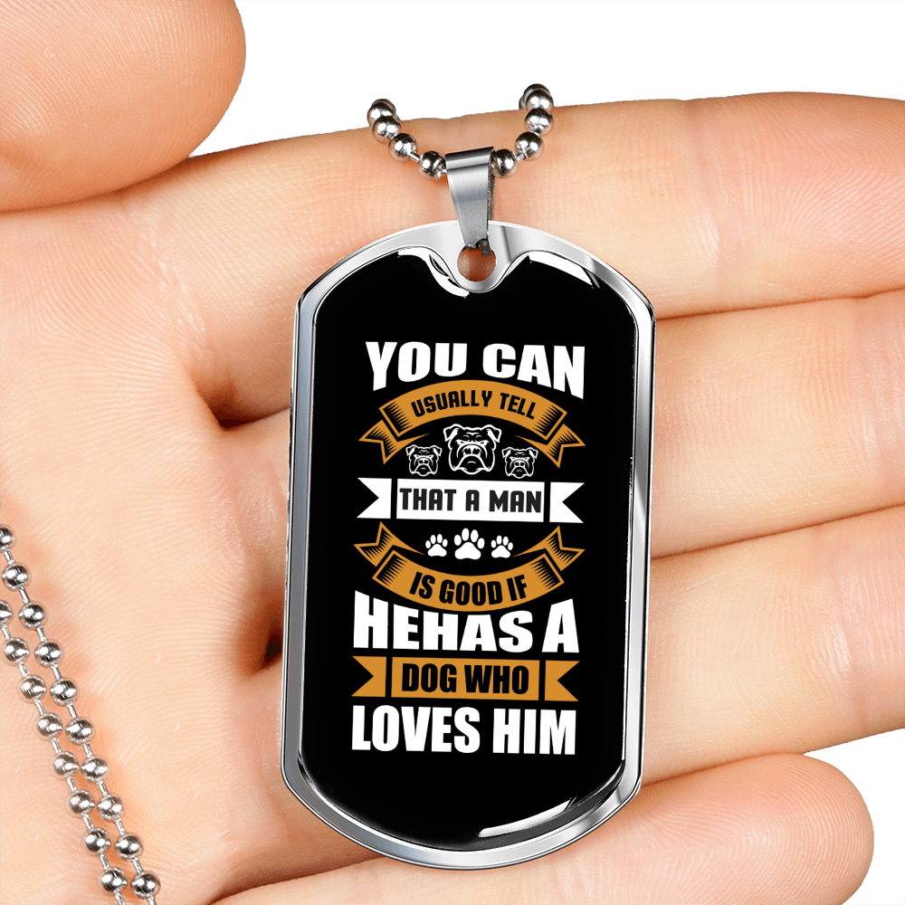 Good Human Dog Loves Him White Necklace Stainless Steel or 18k Gold Dog Tag 24" Chain-Express Your Love Gifts