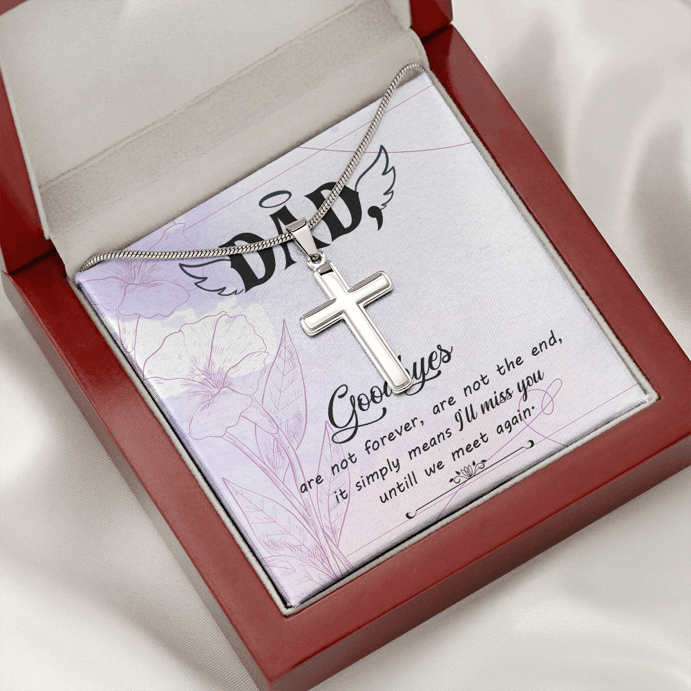 Goodbye Are Not Forever Dad Memorial Gift Dad Memorial Cross Necklace Sympathy Gift Loss of Father Condolence Message Card-Express Your Love Gifts