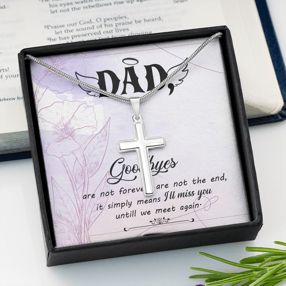Goodbye Are Not Forever Dad Memorial Gift Dad Memorial Cross Necklace Sympathy Gift Loss of Father Condolence Message Card-Express Your Love Gifts