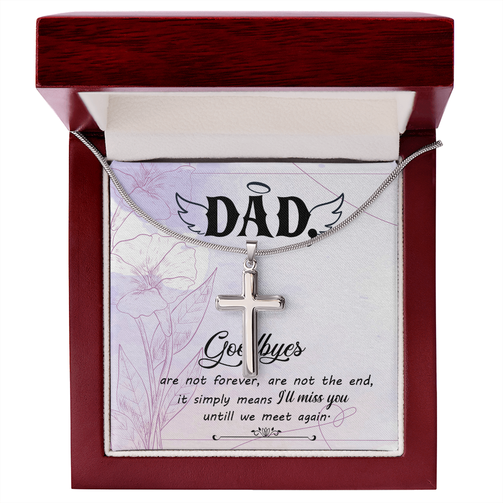 Goodbye Are Not Forever Dad Memorial Gift Dad Memorial Cross Necklace Sympathy Gift Loss of Father Condolence Message Card-Express Your Love Gifts