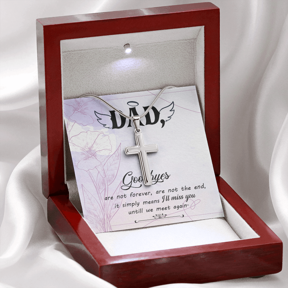 Goodbye Are Not Forever Dad Memorial Gift Dad Memorial Cross Necklace Sympathy Gift Loss of Father Condolence Message Card-Express Your Love Gifts